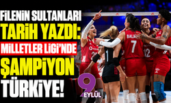 Filenin Sultanları tarih yazdı: Milletler Ligi'nde şampiyon Türkiye!