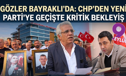 Gözler Bayraklı'da: CHP'den YENİ Parti'ye geçişte kritik bekleyiş