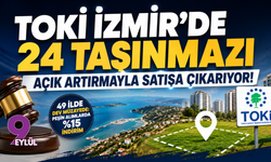TOKİ İzmir’de 24 Taşınmazı Açık Artırmayla Satışa Çıkarıyor!