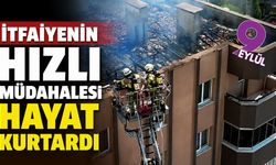 İtfaiyenin hızlı müdahalesi hayat kurtardı