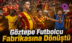 Göztepe Futbolcu Fabrikasına Dönüştü