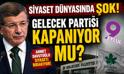 Davutoğlu için siyasete veda iddiası: Gelecek Partisi kapanıyor mu?