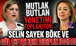 Mutlak Butlan Yönetimi Toplanıyor: Selin Sayek Böke Ve Gül Çiftçi İçin Disiplin İddiası!