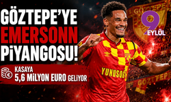 Göztepe'ye Emersonn piyangosu! Kasaya 5,6 milyon euro geliyor