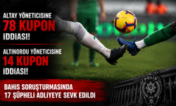 Bahis soruşturmasının İzmir ayağı: Altay'da 78, Altınordu'da 14 kupon iddiası