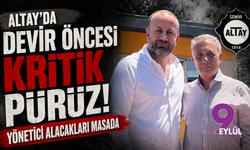 Altay'da devir öncesi kritik pürüz! Yönetici alacakları masada