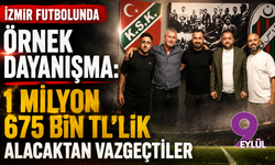 İzmir futbolunda örnek dayanışma: 1 milyon 675 bin TL’lik alacaktan vazgeçtiler