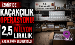 İzmir'de kaçakçılık operasyonu: 2,5 milyon liralık kaçak ürün ele geçirildi