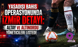Yasadışı Bahis operasyonunda İzmir detayı: Altay ve Altınordu yöneticileri listede