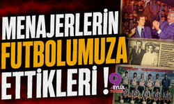 Menajerlerin Futbolumuza Ettikleri!
