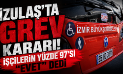 İZULAŞ’ta grev kararı: İşçilerin yüzde 97’si “evet” dedi
