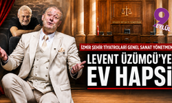 İzmir Şehir Tiyatroları Genel Sanat Yönetmeni Levent Üzümcü ev hapsi kararıyla serbest bırakıldı