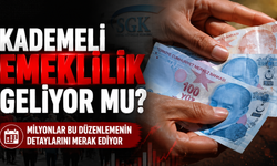 Kademeli emeklilik geliyor mu? 1999 sonrası için kademeli emeklilik çıkacak mı?