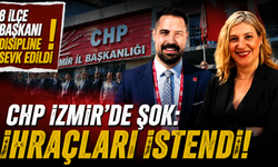 CHP İzmir’de büyük disiplin depremi: 8 isim için ihraç talebi