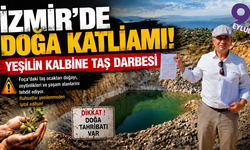 Foça’da taş ocağı tepkisi: “Çevre katliamını durdurun, ruhsatları iptal edin”