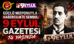 Güçlü misyonuyla habercilikte sembol: 9 Eylül Gazetesi 14 yaşında