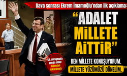 Dava sonrası Ekrem İmamoğlu'ndan ilk açıklama: "Adalet millete aittir"