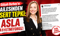 Gülşah Durbay’ın ailesinden sert çıkış: Affetmiyoruz