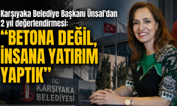 Karşıyaka Belediye Başkanı Ünsal’dan 2 yıl değerlendirmesi: "Betona değil, insana yatırım yaptık"
