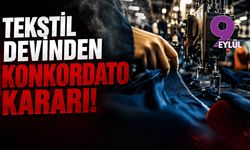Tekstil devinden konkordato kararı!