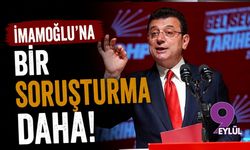 İmamoğlu'na bir soruşturma daha!