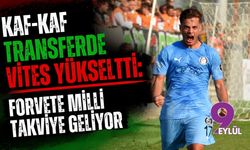 Kaf-Kaf transferde vites yükseltti: Forvete milli takviye geliyor