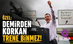 Özel: Demirden korkan trene binmez!