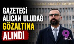 Gazeteci Alican Uludağ gözaltına alındı!