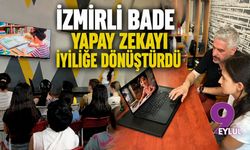 İzmirli Bade yapay zekayı iyiliğe dönüştürdü