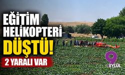 Eğitim helikopteri düştü! 2 yaralı var