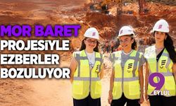 Mor Baret projesiyle ezberler bozuluyor