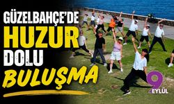 Güzelbahçe'de huzur dolu buluşma
