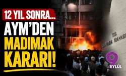 12 yıl sonra... AYM'den Madımak Katliamı kararı!