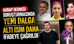 Ahbap Derneği soruşturmasında yeni dalga: Altı isim daha ifadeye çağrıldı