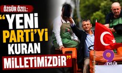 Özgür Özel: "YENİ Parti'yi kuran milletimizdir"