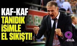 Kaf-Kaf tanıdık isimle el sıkıştı!