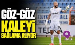 Göz-Göz kaleyi sağlama alıyor