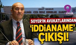 Soyer'in avukatlarından 'iddianame' çıkışı!