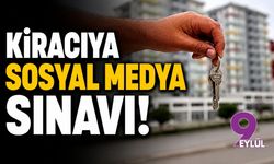 Kiracıya sosyal medya sınavı!