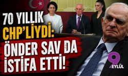 CHP'nin asırlık çınarıydı: O da istifa etti!