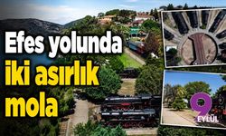 Efes Yolunda iki asırlık mola