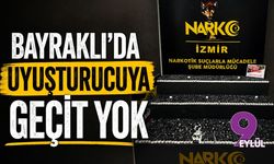 Bayraklı'da uyuşturucuya geçit yok