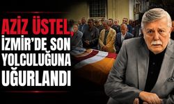 Aziz Üstel, son yolculuğuna uğurlandı