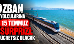 İZBAN yolcularına 15 Temmuz sürprizi: Ücretsiz olacak