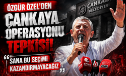 Özgür Özel’den Çankaya operasyonu tepkisi: 'Sana bu seçimi kazandırmayacağız'