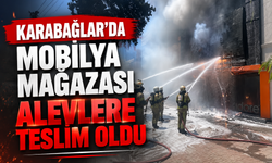 Karabağlar’da mobilya mağazası alevlere teslim oldu