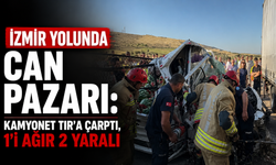 İzmir yolunda can pazarı: Kamyonet TIR’a çarptı, 1’i ağır 2 yaralı