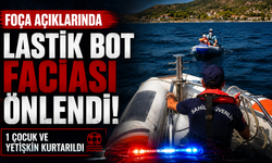Foça açıklarında lastik bot faciası önlendi: 1 çocuk ve yetişkin kurtarıldı