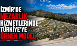 İzmir’de mezarlık hizmetlerinde Türkiye’ye örnek model