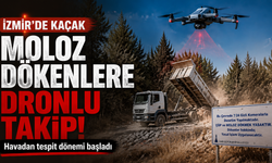 İzmir’de kaçak moloz dökenlere dronlu takip: Havadan tespit dönemi başladı